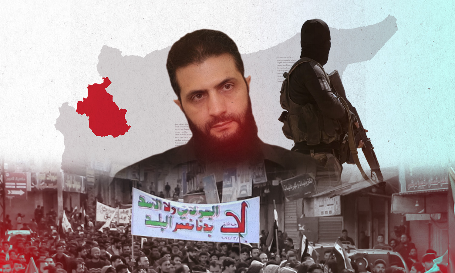 The popular movement against the commander of Hayat Tahrir al-Sham in Idlib, Abu Mohammad al-Jolani, enters its fourth month, carrying demands for his overthrow (Edited by Enab Baladi)