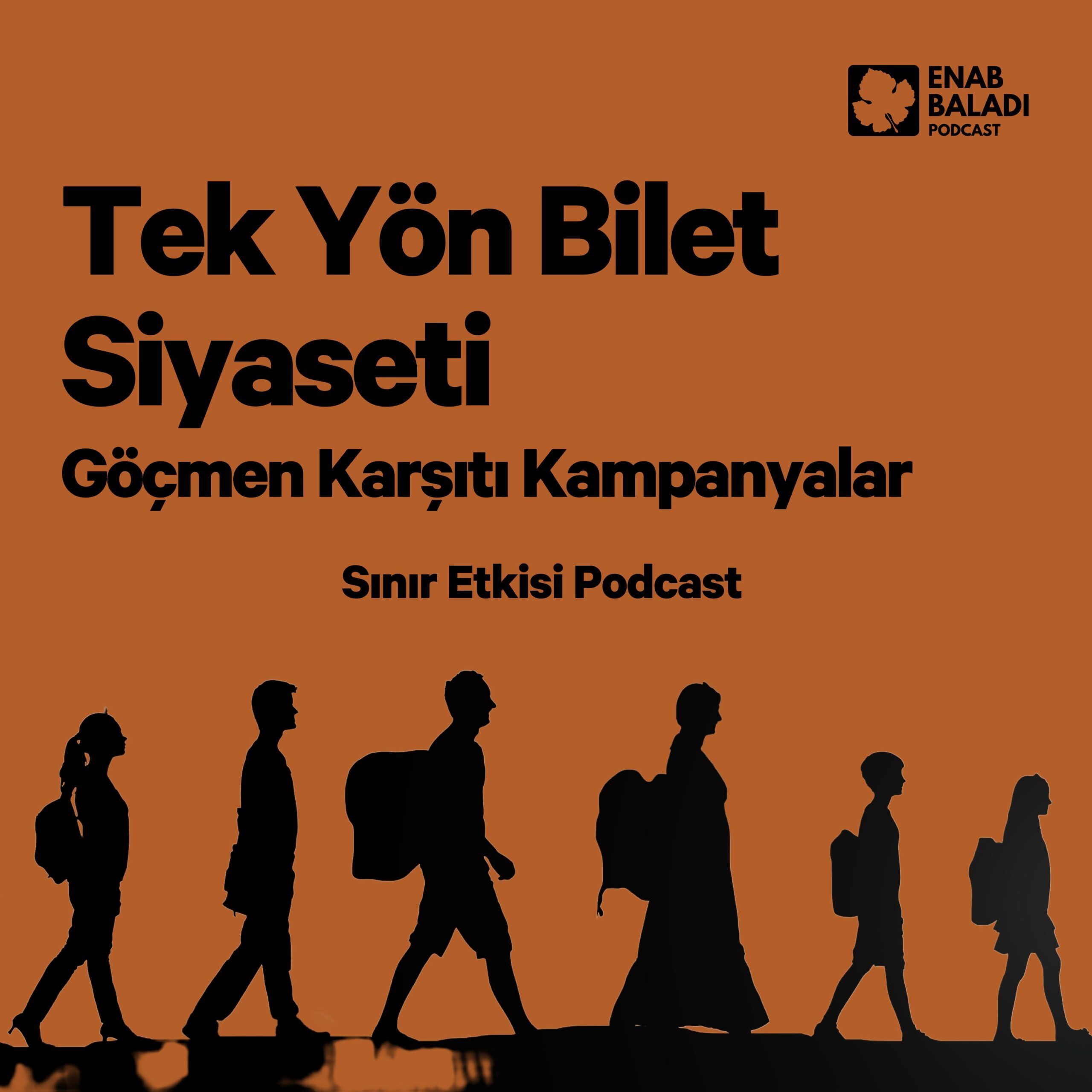 Tek Yön Bilet Siyaseti Göçmen Karşıtı Kampanyalar